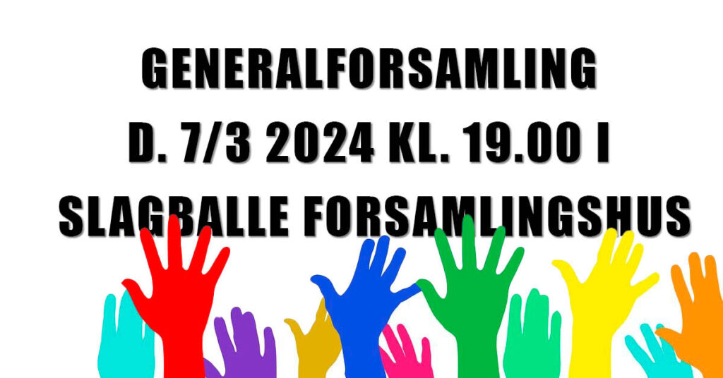 Generalforsamling i Slagballe Forsamlingshus